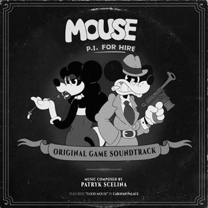 MOUSE P.I. For Hire (Original Game Soundtrack)